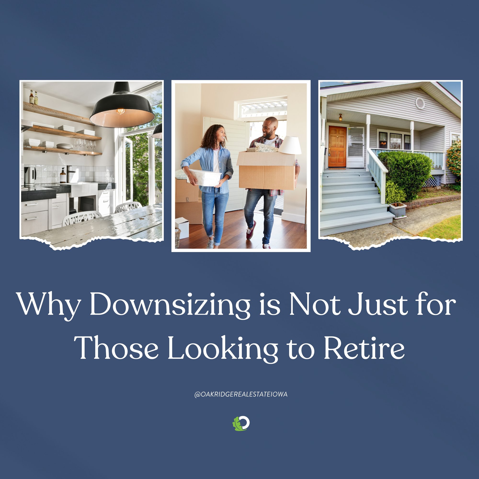 Why Downsizing is Not Only for those Looking to Retire | Oakridge Real Estate